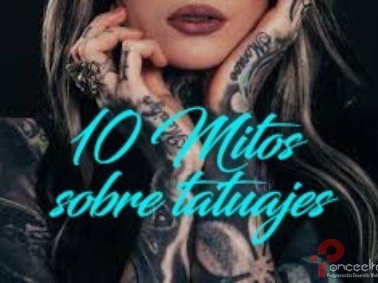 10 mitos sobre los tatuajes
