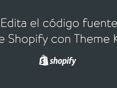 Guía para editar código fuente de Shopify en local con Theme Kit