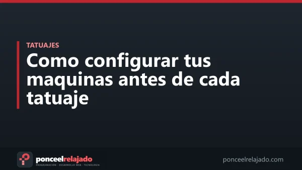 Portada: Como configurar tus maquinas antes de cada tatuaje