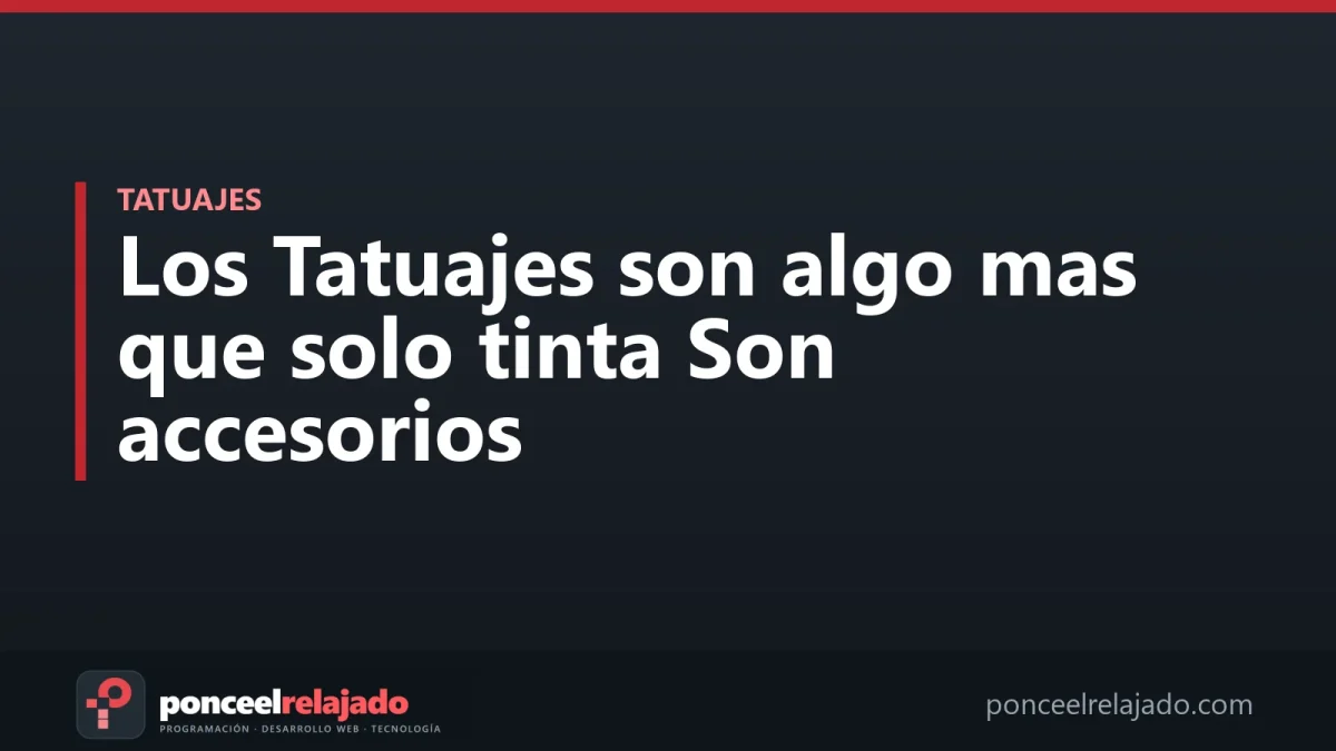 Portada: Los Tatuajes son algo mas que solo tinta Son accesorios
