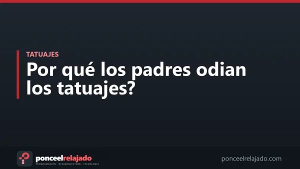 Portada: Por qué los padres odian los tatuajes?