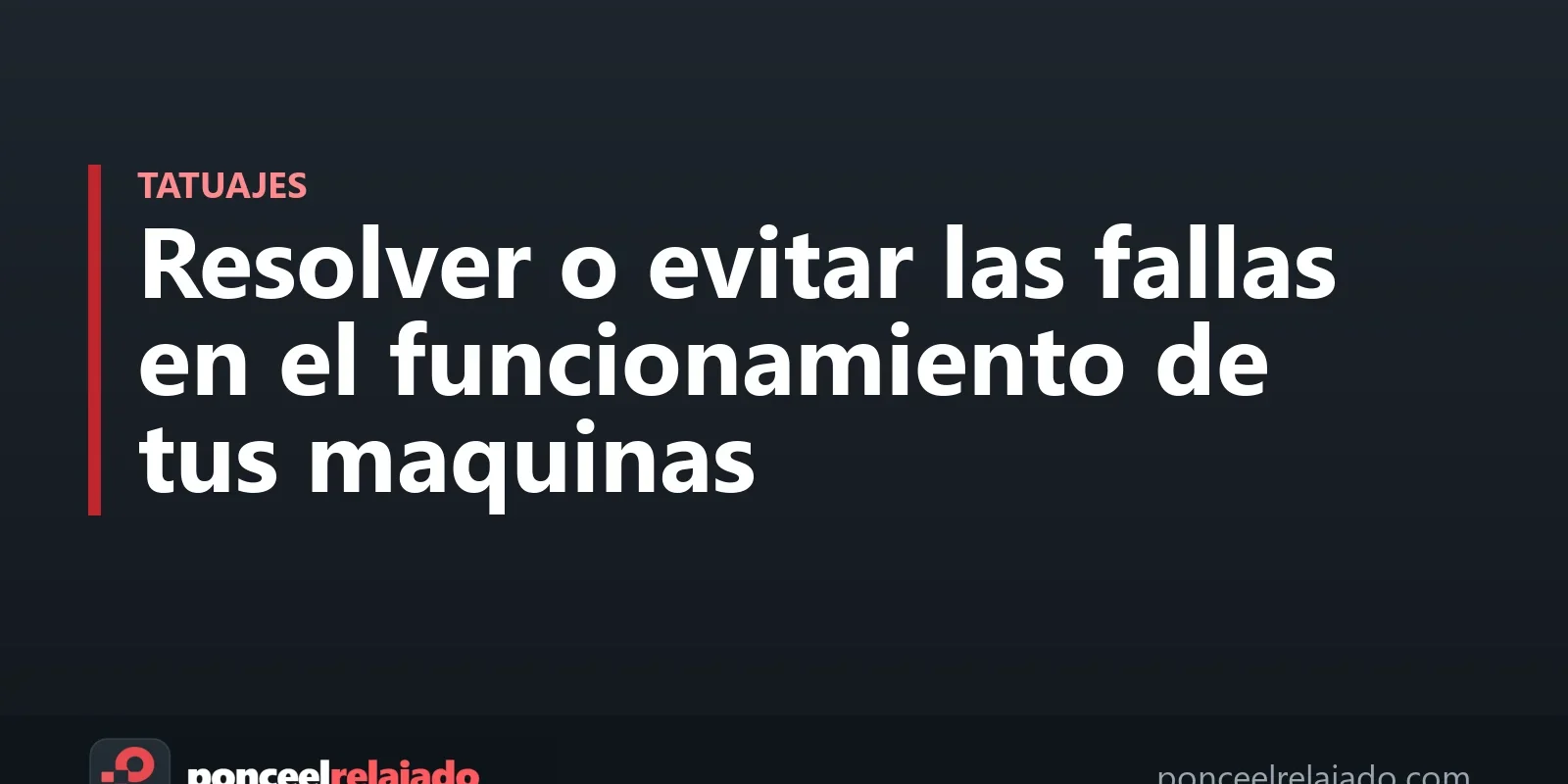 Portada: Resolver o evitar las fallas en el funcionamiento de tus maquinas